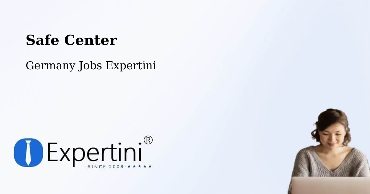 Safety Center – Karben - Germany Jobs Expertini